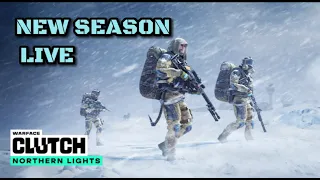 Warface Clutch. Northern Lights Season Livestream | Warface [ENG/GER]