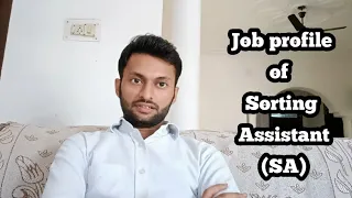 Complete job profile of Sorting Assistant through SSC