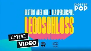 Glasperlenspiel, Gestört aber GeiL - Legoschloss (Official Lyric Video)