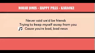 Norah Jones - Happy Pills - Karaoke - Instrumental