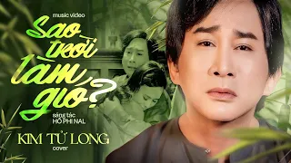 Sao Trời Làm Gió - Kim Tử Long Cover | Official Music Video | Sáng tác: NAL