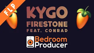 Kygo - Firestone (feat. Conrad) [REMAKE] FL Studio
