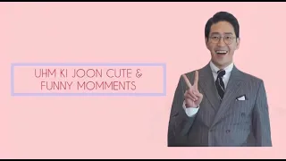 Uhm Ki Joon Cute & Funny Momments