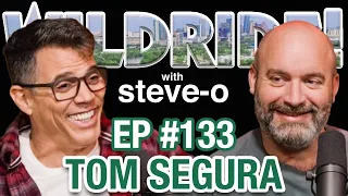 Tom Segura Requires Private Jets - Steve-Os Wild Ride #133