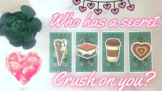 WHO HAS A SECRET CRUSH ON YOU 💖💕 PICK A CARD Tarot reading