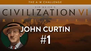 Let's Play Civilization 6: Rise and Fall - Deity - John Curtin (cosplay!) part 1