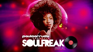 Soulfreak 17 by DJ Paulo Arruda - Deep Soulful House Music