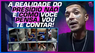 OS PRESÍDIOS COMO REALMENTE SÃO! FRANK EX-PCC REVELA TUDO que VIVEU na CADEIA!