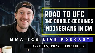 UFC Vegas 91, Road to UFC, ONE Double-Bookings | MMA ECO Live Podcast (April 25, 2024)