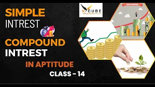 SIMPLE INTEREST & COMPOUND INTEREST | Aptitude For Placements|VCUBESoftware SolutionsPvt.Ltd.