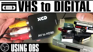 The best method to convert VHS tapes to digital (using OBS)
