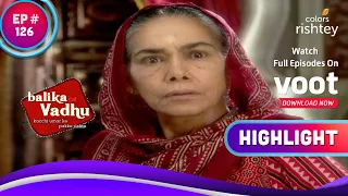 हैरान हुई Kalyani Devi | Balika Vadhu | बालिका वधू | Highlight | Ep. 126