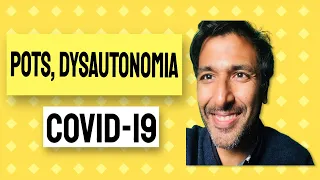 POTS, Dysautonomia and COVID-19