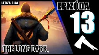 VÝPRAVA ZA KOPÍM! - The Long Dark Wintermute - Časť 0013