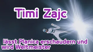 Timi Zajc lässt Planica erschaudern und wird Weltmeister. skispringen.