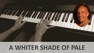 A Whiter Shade Of Pale (Procol Harum) Piano Cover