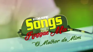 O Melhor de Mim. Versão Reggae Remix.equipe Songs Reggae mix -