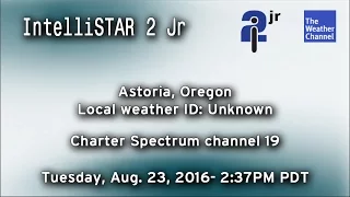 TWC IntelliSTAR 2 Jr- Astoria, OR- Aug. 23, 2016- 2:37PM PDT (Jeanne Ricks - "Simple Pleasure")