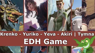 Krenko vs Yuriko vs Yeva vs Akiri | Tymna EDH / CMDR game play for Magic: The Gathering