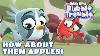 Angry Birds Bubble Trouble Ep.2 | How about them apples!