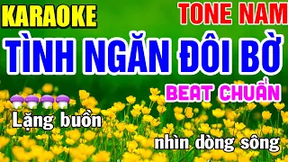 Tình Ngăn Đôi Bờ Karaoke Nhạc Sống Tone Nam ( Phối Mới ) - Tình Trần Organ