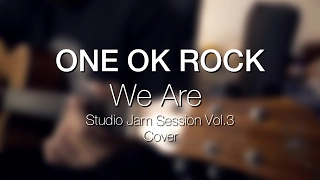 ONE OK ROCK - We Are Studio Jam Session Vol.3 (INSTRUMENTAL COVER) + TABS