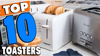 Top 10 Best Toasters Review in 2024