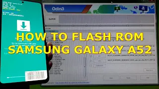 How to Flash ROM Samsung Galaxy A52 via ODIN