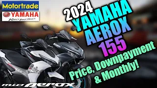 2024 Yamaha Aerox 155 Updated Price, Downpayment & Monthly | Philippines