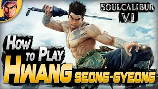 How to Play Hwang - Guide Soulcalibur VI