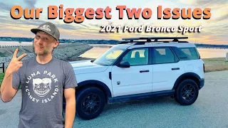 My Two Biggest Issues After 15,000 Miles! - 2021 Ford Bronco Sport Review