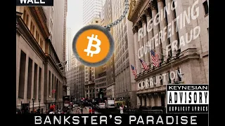 Banksters Paradise  (A Bitcoin Song)