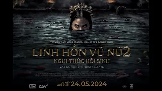 LINH HỒN VŨ NỮ 2: NGHI THỨC HỒI SINH | Tease Trailer | DỰ KIẾN KHỞI CHIẾU 07.06.2024