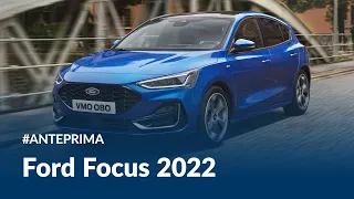 Nuova Ford Focus 2022: come cambia la nuova Focus?