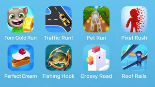 Tom Gold Run,Traffic Run,Pet Run,Pixel Rush,Perfect Cream,Fishing Hook,Crossy Road,Roof Rails