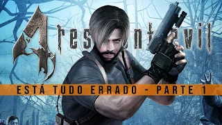 ESTÁ TUDO ERRADO COM: Resident Evil 4 - 1/2