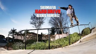 HARD DRIVE : ALEXIS RAMIREZ SK8MAFIA PROMO 2020