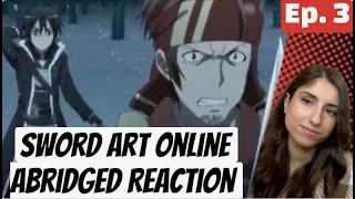 Sword Art Online Abridged Reaction | SAO Abridged ep. 3