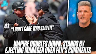 Umpire Doubles Down On Ejecting Yankees Manager Over Fan Hecking "I Don't Care Who Said It!"