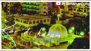 Karam karam | naat kardo karam | new lofi naat 2023 | [ SLOWED /REVERB] kardo karam | Urdu Lyrics