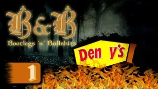 [Bootlegs & Bullshits] Quest To Defeat Denny's Pt. 1