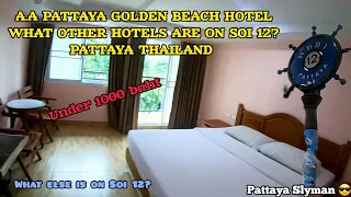 A.A Golden Beach Pattaya Hotel, Pattaya Soi 12 Hotels, Pattaya Thailand