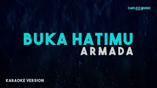 Armada - Buka Hatimu (Karaoke Version)