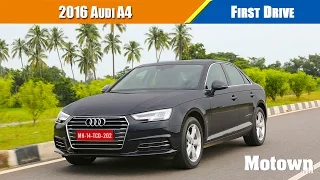 2016 Audi A4 | First Drive | Motown India