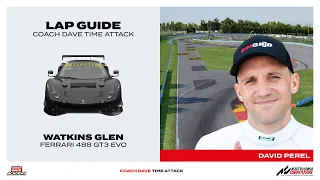 CDA Time Attack Lap Guide: Ferrari 488 GT3 EVO at Watkins Glen