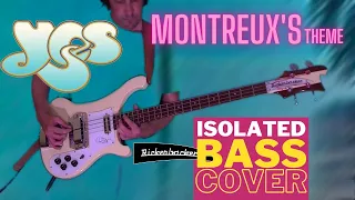 Yes - Montreux's Theme (Chris Squire ISOLATED bass cover) (Rickenbacker 4001CS)