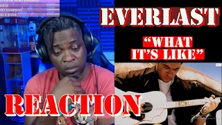 EVERLAST WHAT ITS LIKE | REACTION