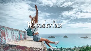 Wanderlust an indie folk/pop playlist | Travel and adventure