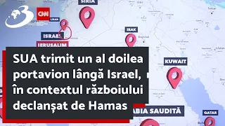 SUA trimit un al doilea portavion lângă Israel, în contextul războiului declanșat de Hamas
