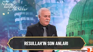 Resullah'ın son anları- Nihat Hatipoğlu ile Sahur 4 Mayıs 2021